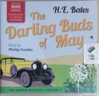 The Darling Buds of May written by H.E. Bates performed by Philip Franks on CD (Unabridged)